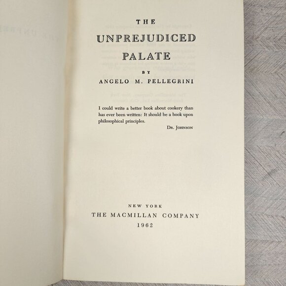 The Unprejudiced Palate By Angelo Pellegrini 1962 Macmillan Paperback Edition - Picture 3 of 6